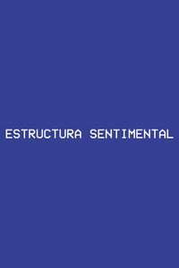 Estructura Sentimental