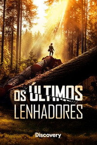 Os Últimos Lenhadores S01E09