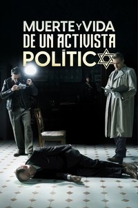 Poster de Muerte y vida de un activista politico