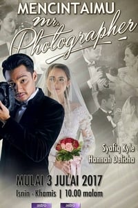 Mencintaimu Mr Photographer (2017)