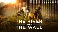«The River and the Wall (2019)» — обои к фильму #2