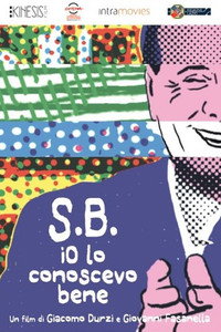 S.B.: Io lo conoscevo bene (2013) poster