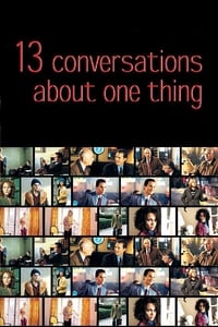 Thirteen Conversations About One Thing - 2001