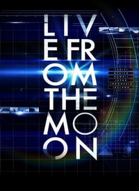 Live from the Moon (2013)