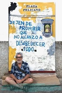 Poster de Dejen de prohibir que no alcanzo a desobedecer todo