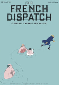 Постер фильма «Французский вестник. Приложение к газете «Либерти. Канзас ивнинг сан» (2020)» — (36 из 171)