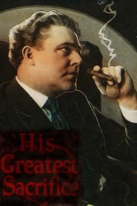 Poster de His Greatest Sacrifice