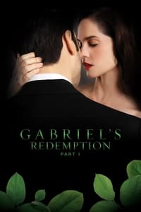 Gabriel's Redemption: Part I