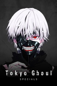 Tokyo Ghoul - Specials Episode Guide