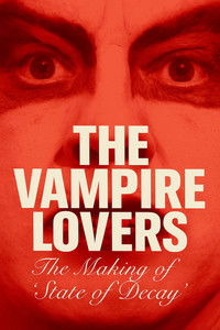 Poster de The Vampire Lovers: The Making of 'State Decay'