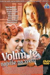 Volim te najviše na svetu (2003)