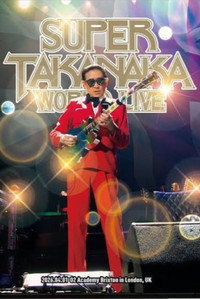 SUPER TAKANAKA WORLD LIVE IN LONDON 2026
