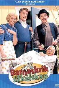 Barnaskrik och jäkelskap (2004)