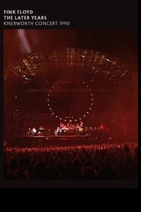 Pink Floyd - The Later Years Vol 4: Knebworth Concert 1990 (2019)