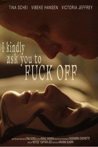 Poster de I Kindly Ask You to F**k Off