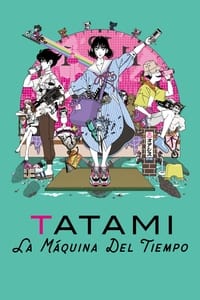Poster de Tatami: La máquina del tiempo