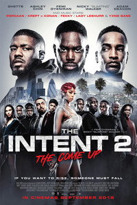Постер фильма «The Intent 2: The Come Up (2018)» — (2 из 5)