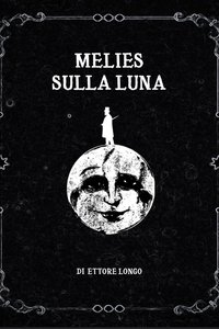 MÉLIÈS SULLA LUNA