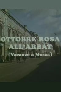 Poster de Ottobre rosa all'Arbat (Vacanze a Mosca)