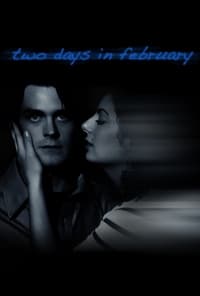 Two Days in February (2012)