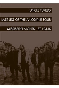 Poster de Uncle Tupelo: The Last Leg of the Andodyne Tour
