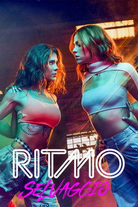 Постер к сериалу Ritmo Salvaje (2022)
