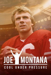 Постер сериала «Joe Montana: Cool Under Pressure (2022)» — (1 из 2)