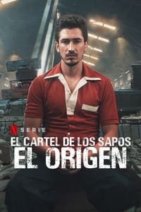 copertina serie tv El+cartel+de+los+sapos%3A+El+origen 2021