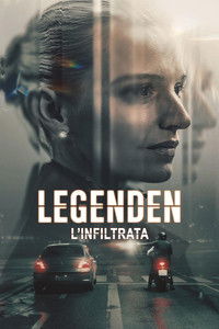 copertina serie tv Legenden+-+L%27infiltrata 2025