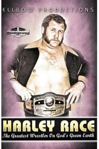 Harley Race: The Greatest Wrestler on God's Green Earth (2014)