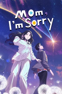 Mom, I'm Sorry