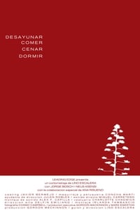 Desayunar, comer, cenar, dormir (2003)