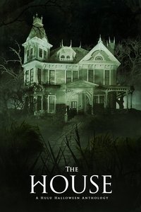 The House: A Hulu Halloween Anthology Poster