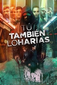 Poster de Tú también lo harías