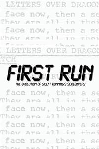 First Run: The Evolution Of Silent Running's Screenplay (2020)