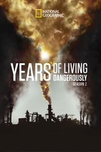 tv show poster Years+of+Living+Dangerously 2014