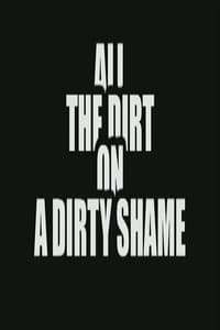 All the Dirt on \'A Dirty Shame\' - 2005