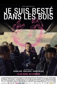 Je suis resté dans les bois (2018)