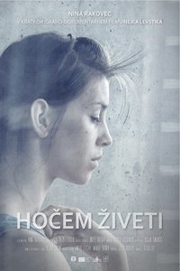 Hočem živeti (2013)