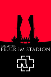 Rammstein: Feuer Im Stadion (2019)