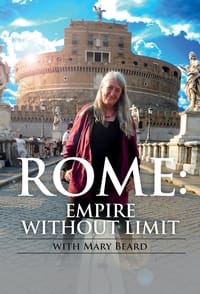 tv show poster Mary+Beard%27s+Ultimate+Rome%3A+Empire+Without+Limit 2016