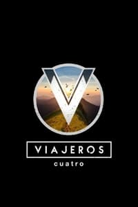 tv show poster Viajeros+Cuatro 2018