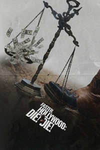 Poster de Faster, Hollywood: Die! Die!