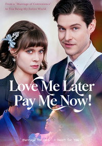 Love Me Later Pay Me Now
