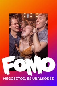 FOMO: Megosztod, és uralkodsz (2019)