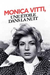 Monica Vitti, une étoile dans la nuit (2017)