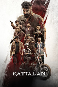 Kattalan (2026) WEB-DL Multi Audio Hindi ORG. + Tamil + Telugu + Malayalam + Kannada Full Movie 480p 720p 1080p 2160p 4K