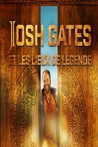 Poster de Josh Gates et les lieux de légende