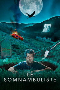 Постер к сериалу Le Somnambuliste (2021)