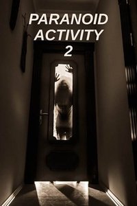 Paranoid Activity 2 (2011)